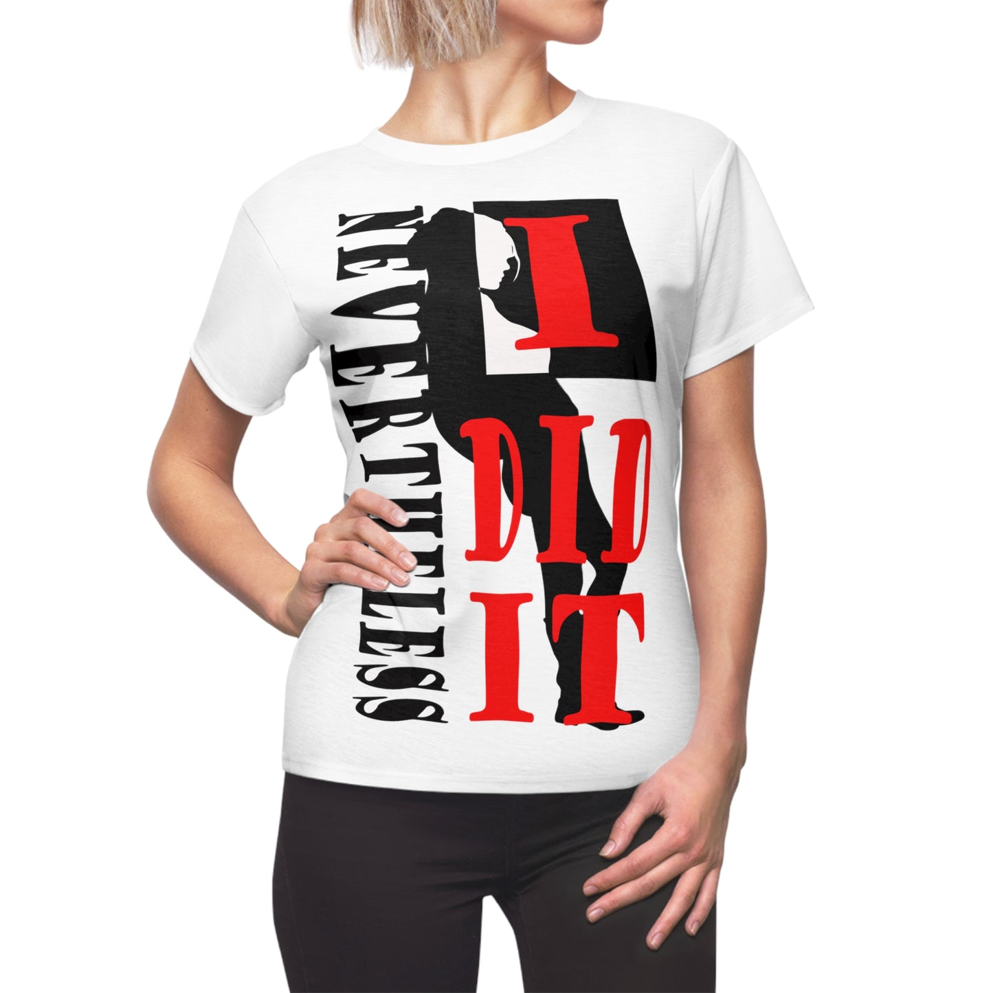 Nevertheless I did it red and white T-shirt