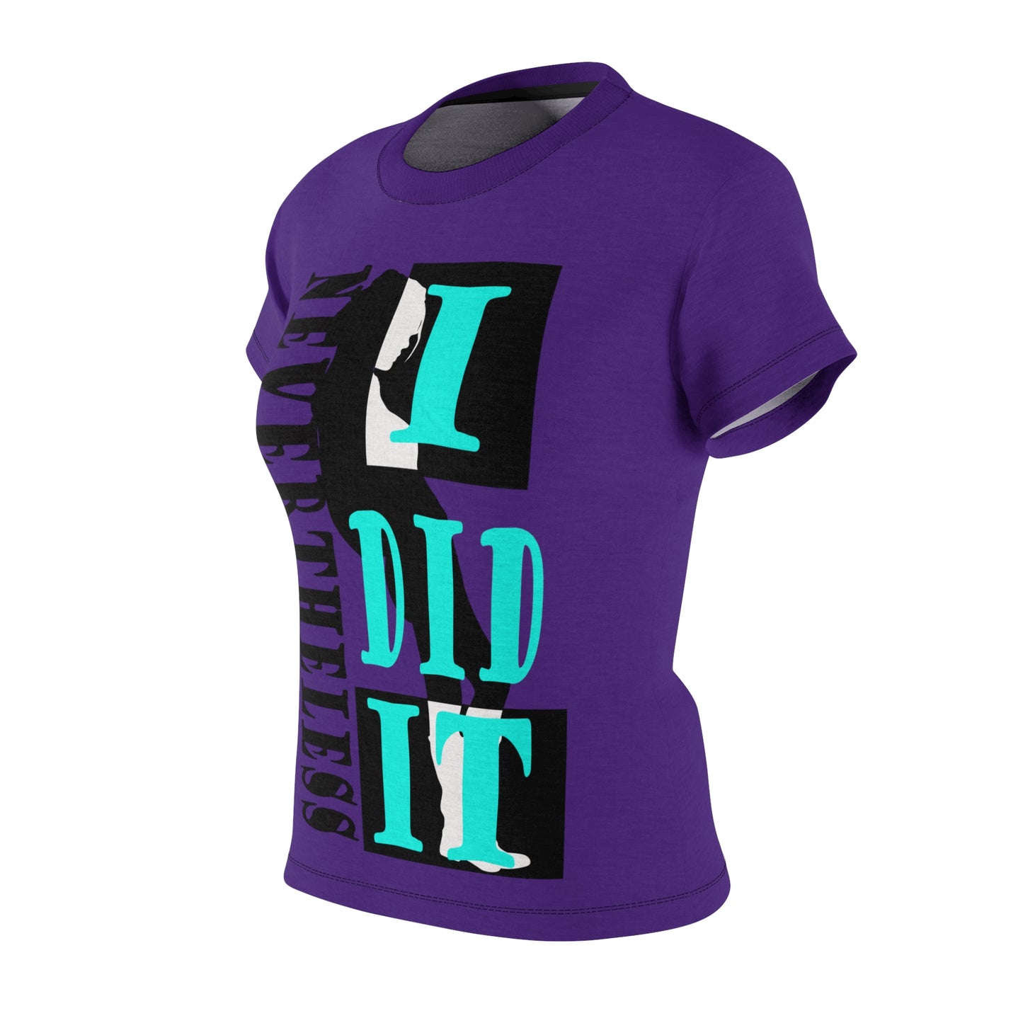Nevertheless I did it Purple T-shirt