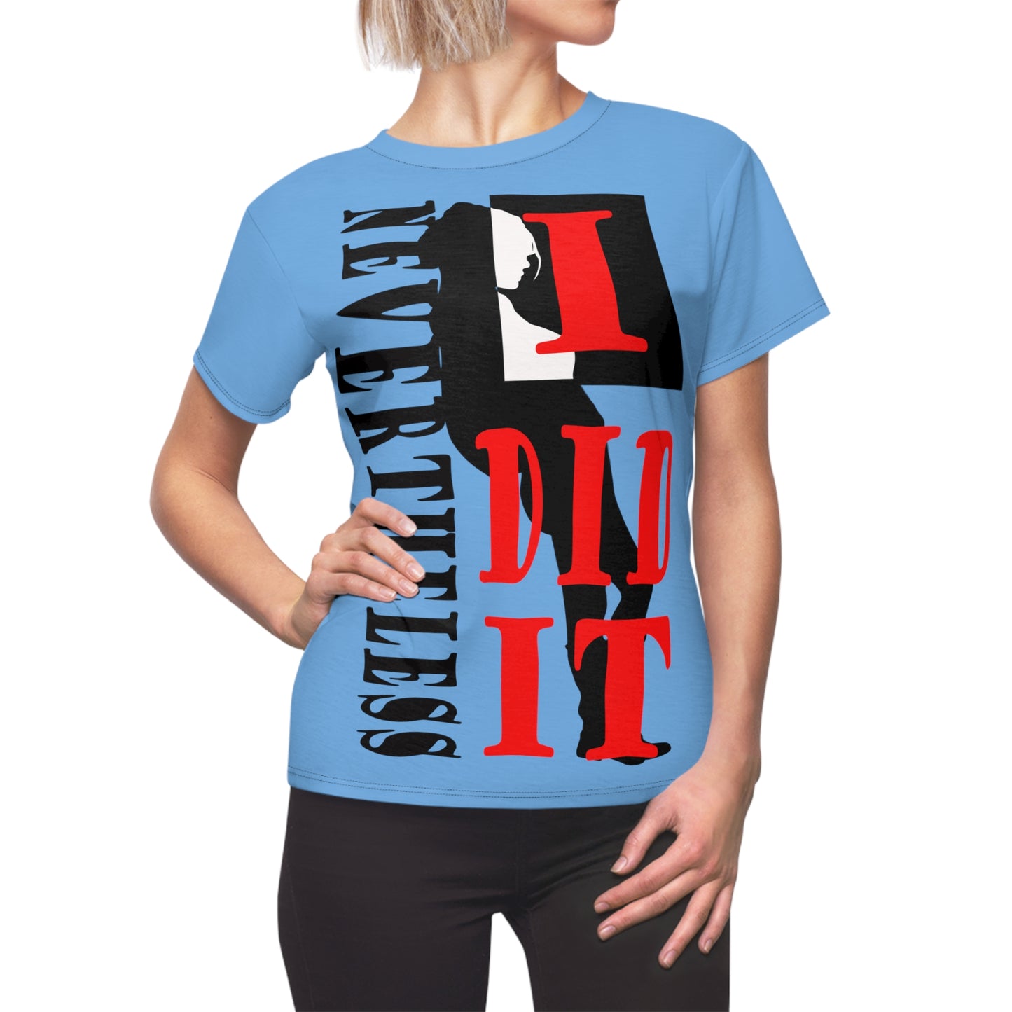 Nevertheless I dit it light blue T-shirt