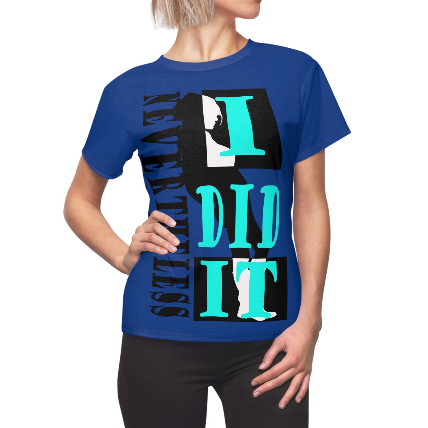 Nevertheless I dit it blue T-shirt