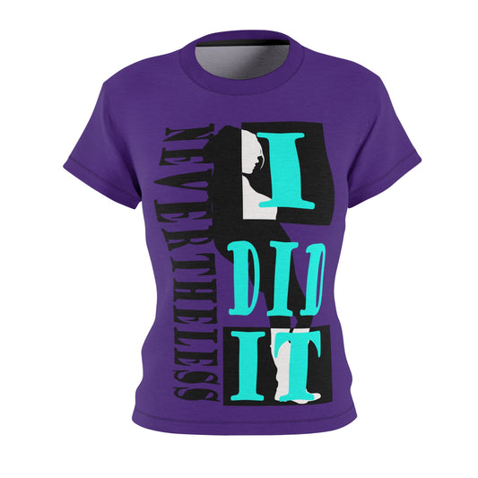 Nevertheless I did it Purple T-shirt